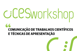 CIICESI Workshop | Comunicação de trabalhos científicos e técnicas de apresentação