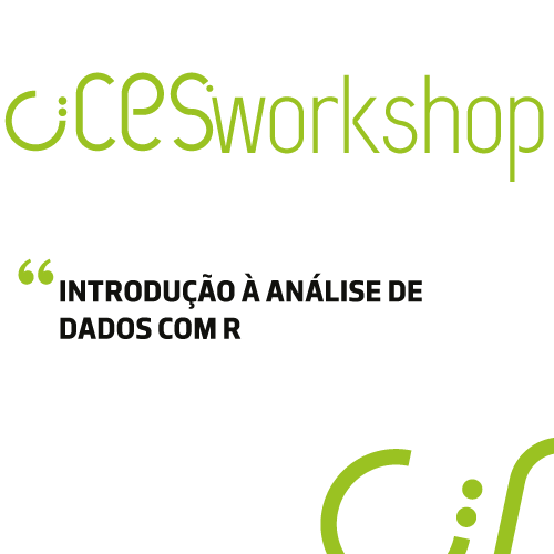 CIICESI Workshop | Introdução à Análise de Dados com R