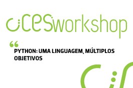 CIICESI Workshop | Python: uma linguagem, múltiplos objetivos