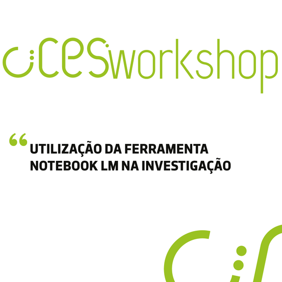CIICESI Workshop | Utilização da Ferramenta Notebook LM na Investigação