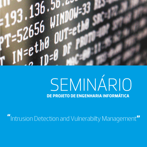 Seminário de Projeto MEI | Intrusion Detection and Vulnerabilty Management