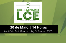 XXI Seminário LCE | Sustentabilidade nas Organizações  